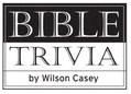 BIBLE TRIVIA